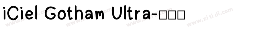 iCiel Gotham Ultra字体转换